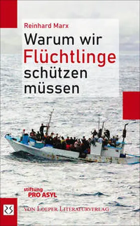 Marx |  Warum wir Flüchtlinge schützen müssen | Buch |  Sack Fachmedien