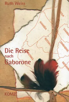 Weiss |  Die Reise nach Gaborone | Buch |  Sack Fachmedien