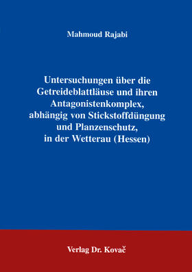 Rajabi |  Untersuchungen über die Getreideblattläuse und ihren Antagonistenkomplex, abhängig von Stickstoffdünung und Pflanzenschutz | Buch |  Sack Fachmedien