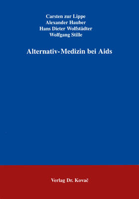 ZurLippe / Hauber / Wolfstädter |  Alternativ-Medizin bei AIDS | Buch |  Sack Fachmedien