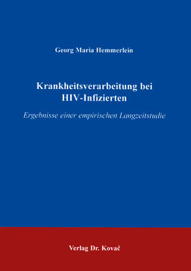 Hemmerlein |  Krankheitsverarbeitung bei HIV-Infizierten | Buch |  Sack Fachmedien