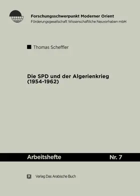 Scheffler |  Die SPD und der Algerienkrieg 1954-1962 | Buch |  Sack Fachmedien