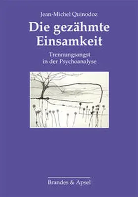 Quinodoz |  Die gezähmte Einsamkeit | Buch |  Sack Fachmedien