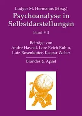 Hermanns |  Psychoanalyse in Selbstdarstellungen / Psychoanalyse in Selbstdarstellungen | Buch |  Sack Fachmedien