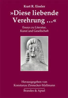 Eissler / Zinnecker-Mallmann |  »Diese liebende Verehrung« | Buch |  Sack Fachmedien