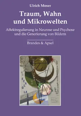 Moser |  Traum, Wahn und Mikrowelten | eBook | Sack Fachmedien