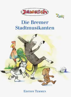 Janosch |  Die Bremer Stadtmusikanten | Buch |  Sack Fachmedien