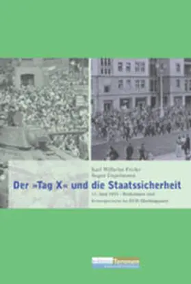 Fricke / Engelmann |  Der 'Tag X' und die Staatssicherheit | Buch |  Sack Fachmedien