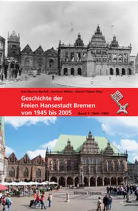 Barfuss / Müller / Tilgner |  Geschichte der Freien Hansestadt Bremen von 1945 bis 2005 | Buch |  Sack Fachmedien