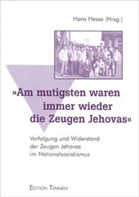 Hesse |  Am mutigsten waren... die Zeugen Jehovas | Buch |  Sack Fachmedien