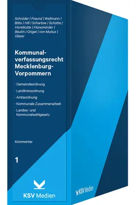 Schröder / Freund / Wellmann |  Kommunalverfassungsrecht Mecklenburg-Vorpommern | Loseblattwerk |  Sack Fachmedien