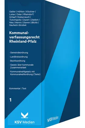 Gabler / Höhlein / Klöckner |  Kommunalverfassungsrecht Rheinland-Pfalz | Loseblattwerk |  Sack Fachmedien