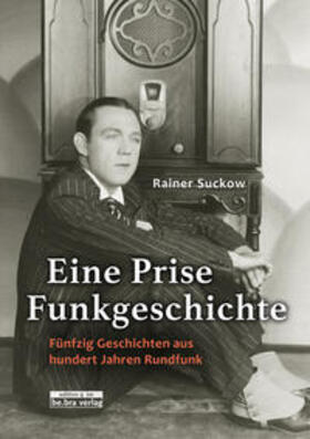 Suckow |  Eine Prise Funkgeschichte | Buch |  Sack Fachmedien