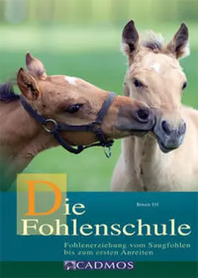 Ettl | Die Fohlenschule | Buch | 978-3-86127-462-9 | www2.sack.de
