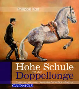 Karl |  Hohe Schule mit der Doppellonge | Buch |  Sack Fachmedien