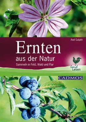 Gutjahr |  Ernten aus der Natur | Buch |  Sack Fachmedien