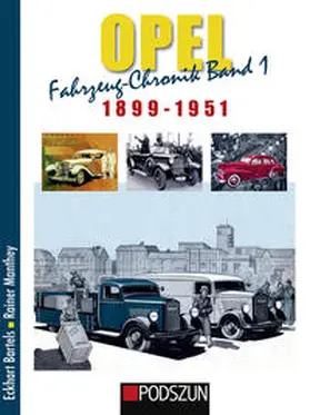 Bartels / Manthey |  Opel Fahrzeug-Chronik 01: 1899-1951 | Buch |  Sack Fachmedien