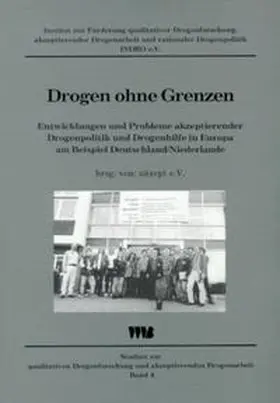 Institut z. Förderung qualitativer Drogenforschung, akzeptierender Drogenarbeit u. rationaler Drogenpolitik e.V. |  Drogen ohne Grenzen? | Buch |  Sack Fachmedien