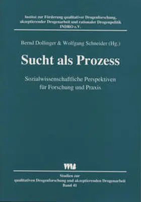 Dollinger / Schneider |  Sucht als Prozess | Buch |  Sack Fachmedien