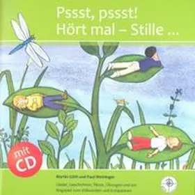 Göth / Weininger |  Pssst, pssst! Hört mal - Stille ... | Buch |  Sack Fachmedien