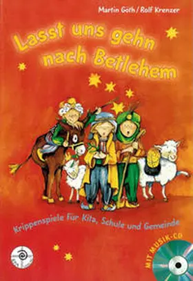 Göth / Krenzer |  Lasst uns gehn nach Betlehem | Buch |  Sack Fachmedien