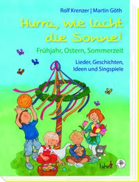 Göth / Krenzer |  Hurra, wie lacht die Sonne! Frühjahr, Ostern, Sommerzeit | Buch |  Sack Fachmedien