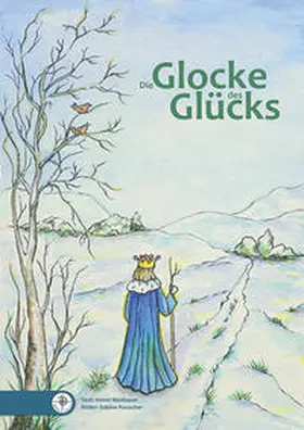 Neubauer / Rauscher |  Die Glocke des Glücks | Buch |  Sack Fachmedien