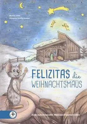 Göth |  Felizitas / Felizitas die Weihnachtsmaus | Buch |  Sack Fachmedien