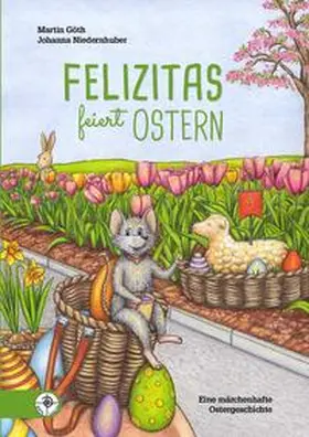 Göth |  Felizitas / Felizitas feiert Ostern | Buch |  Sack Fachmedien