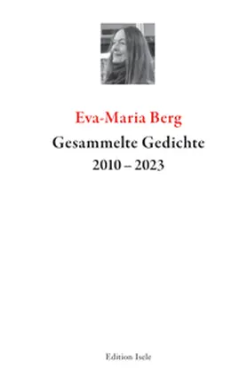 Berg |  Gesammelte Gedichte 2010-2023 | Buch |  Sack Fachmedien