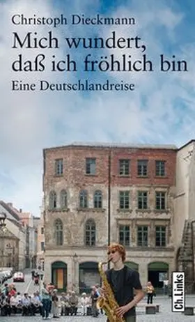 Dieckmann |  Mich wundert, daß ich fröhlich bin | Buch |  Sack Fachmedien