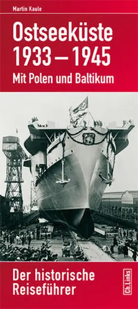 Kaule |  Ostseeküste 1933–1945 | Buch |  Sack Fachmedien