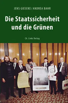 Gieseke / Bahr |  Die Staatssicherheit und die Grünen | Buch |  Sack Fachmedien