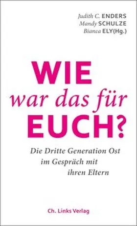 Enders / Schulze / Ely |  Wie war das für euch? | Buch |  Sack Fachmedien