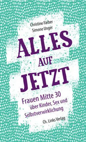 Färber / Unger |  Alles auf jetzt | Buch |  Sack Fachmedien