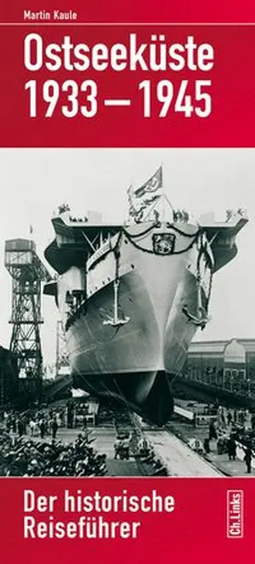 Kaule |  Ostseeküste 1933-1945 | Buch |  Sack Fachmedien
