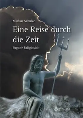 Schulze |  Mythische und religiöse Überlieferungen in Mitteldeutschland | Buch |  Sack Fachmedien