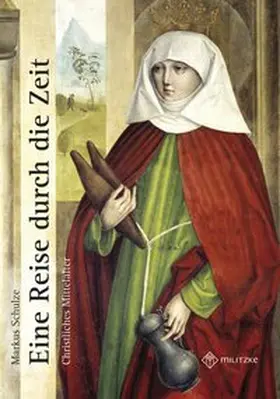 Schulze |  Eine Reise durch die Zeiten | Buch |  Sack Fachmedien