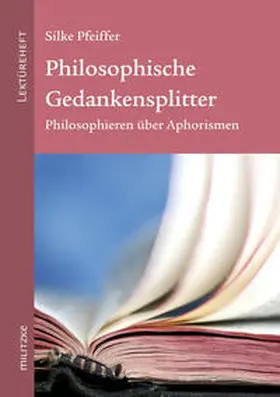Pfeiffer |  Philosophische Gedankensplitter | Buch |  Sack Fachmedien