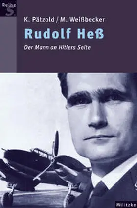 Pätzold / Weissbecker |  Rudolf Hess | Buch |  Sack Fachmedien
