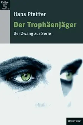 Pfeiffer |  Der Trophäenjäger | Buch |  Sack Fachmedien