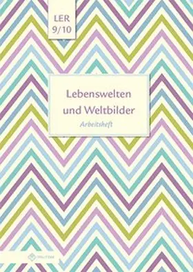 Eisenschmidt |  Lebenswelten und Weltbilder Klassen 9/10 | Buch |  Sack Fachmedien