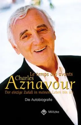 Aznavour |  Der einzige Zufall in meinem Leben bin ich | Buch |  Sack Fachmedien