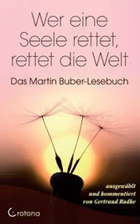 Buber / Radke |  Wer eine Seele rettet, rettet die Welt | eBook | Sack Fachmedien
