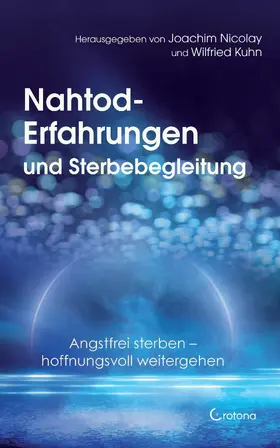 Stockmar / Ewald / Goller |  Nahtod-Erfahrungen und Sterbebegleitung. Angstfrei sterben - hoffnungsvoll weitergehen | eBook | Sack Fachmedien