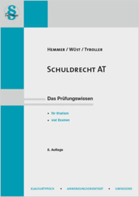 Hemmer / Wüst / Tyroller | Schuldrecht AT | Buch | 978-3-86193-125-6 | sack.de
