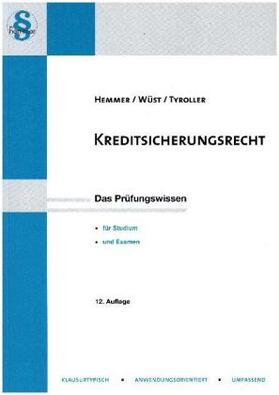 Hemmer / Wüst / Tyroller | Kreditsicherungsrecht | Buch | 978-3-86193-564-3 | sack.de