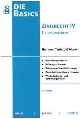 Hemmer / Wüst / d'Alquen | Basic Zivilrecht IV - Zivilprozessrecht | Buch | 978-3-86193-605-3 | sack.de