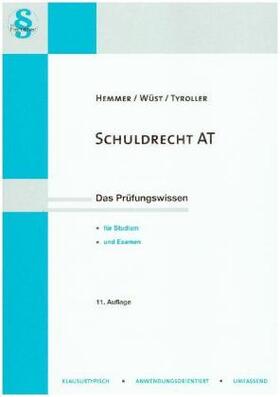Hemmer / Wüst / Tyroller | Schuldrecht AT | Buch | 978-3-86193-624-4 | sack.de