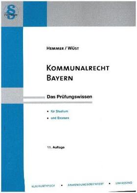 Hemmer / Wüst / Grieger | Kommunalrecht Bayern | Buch | 978-3-86193-719-7 | www2.sack.de